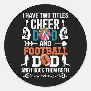 Sticker Rond J'ai Deux Titres Papa Cheer Et Papa De Football
