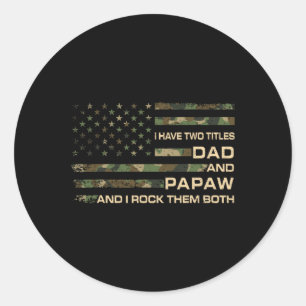 Sticker Rond J'Ai Deux Titres Papa Et Papaw Fête des pères Gran