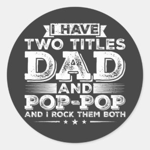 Sticker Rond J'ai deux titres Papa et Pop-Pop