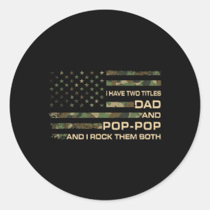 Sticker Rond J'Ai Deux Titres Papa Et Pop-pop Fête des pères Gr