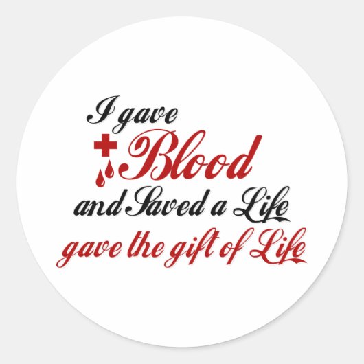 Sticker Rond J'ai donné du sang et sauvé une vie (Devant)