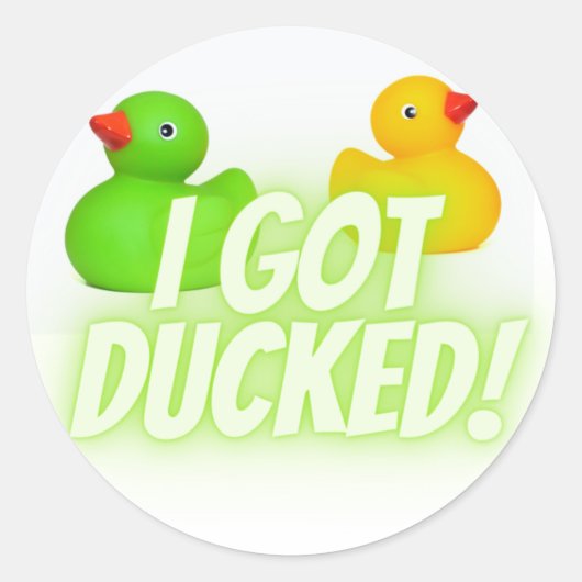 Sticker Rond J'ai été canard ! Quack ! (Devant)