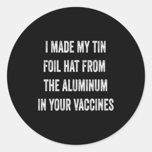 Sticker Rond J'ai fait mon chapeau en papier d'aluminium à part