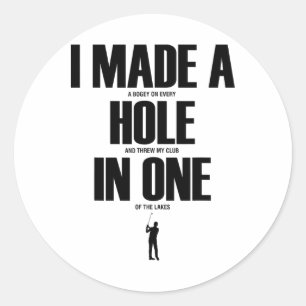 Sticker Rond J'ai fait un trou en un drôle de maillot de golf C