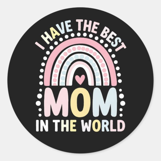 Sticker Rond J'Ai La Meilleure Maman Au Monde Boho Rainbow (Devant)