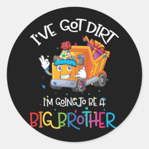 Sticker Rond J'ai la merde, je vais être un camion Big Brother
