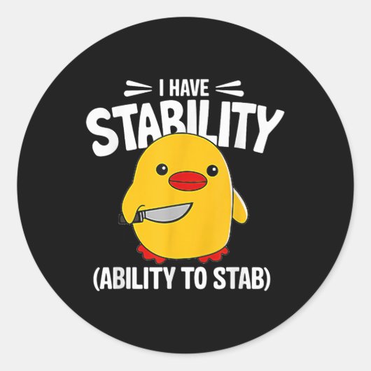 Sticker Rond J'Ai La Stabilité De Stab (Devant)