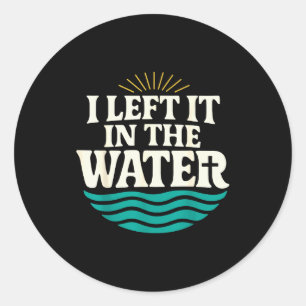 Sticker Rond J'ai laissé cela dans l'eau – Rétro Baptême Foi