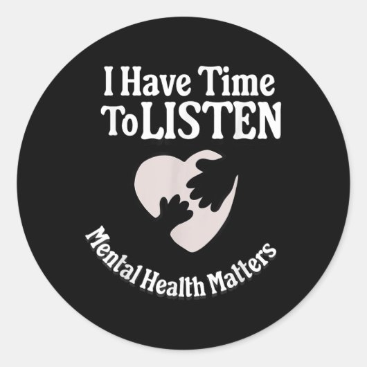 Sticker Rond J'Ai Le Temps D'Écouter Sensibilisation À La Santé (Devant)