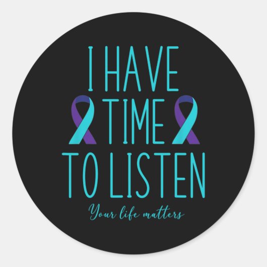 Sticker Rond J'Ai Le Temps D'Écouter Sensibilisation Au Suicide (Devant)