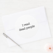 Sticker Rond J'Ai Lu Des Personnes Mortes (Enveloppe)