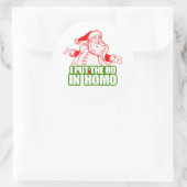 STICKER ROND J'AI MIS LE HO EN HOMO (Sac)