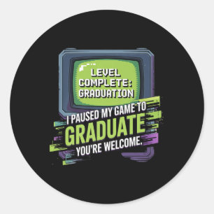 Sticker Rond J'ai mis mon jeu en pause pour diplômer le Gamer C