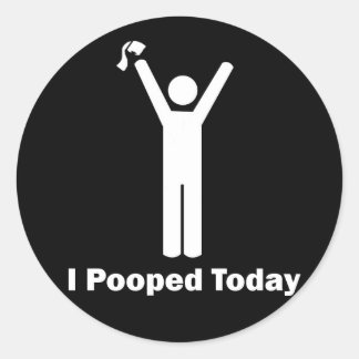 Sticker Rond J'Ai Poopé Aujourd'Hui