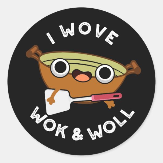 Sticker Rond J'Ai Réchauffé Wok Et Woll Drôle Chinois Wok Pun D (Devant)