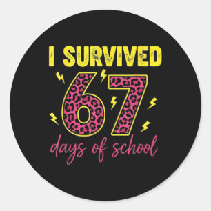 Sticker Rond J'ai survécu 67 jours d'école 100 jours Six Sept B