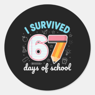 Sticker Rond J'ai survécu 67 jours d'école Mème drôle Professeu
