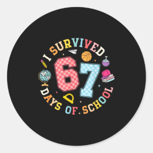 Sticker Rond J'ai survécu 67 jours d'école Mème drôle Professeu