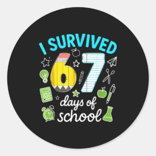 Sticker Rond J'ai survécu 67 jours d'école Mème drôle Professeu
