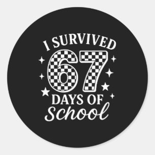 Sticker Rond J'ai survécu 67 jours d'école Mème drôle Professeu
