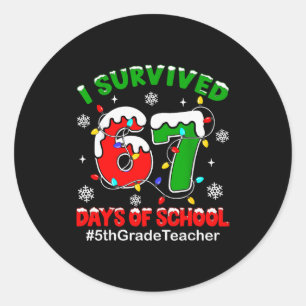 Sticker Rond J'ai survécu 67 jours d'école Professeur de 5e Chr
