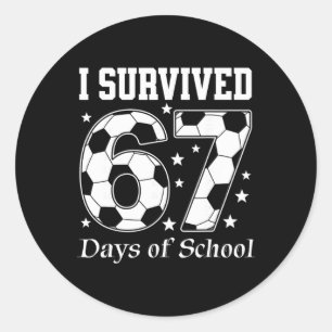 Sticker Rond J'ai survécu 67 jours d'école professeurs étudiant
