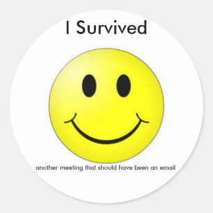 Sticker Rond J'ai survécu à une autre réunion... email - Sticke