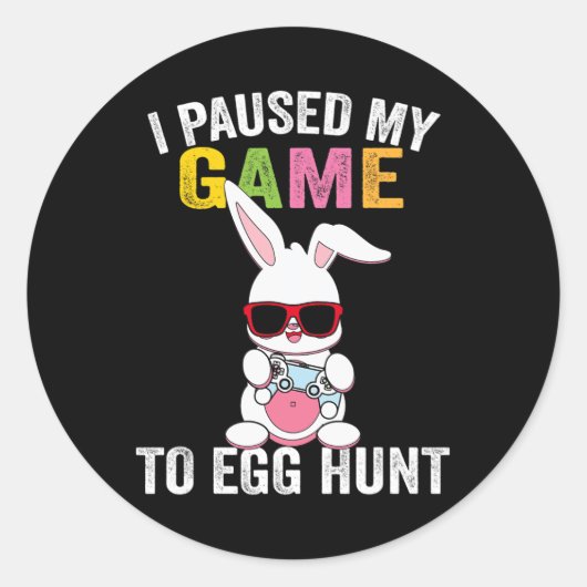 Sticker Rond J'Ai Suspendu Mon Jeu À La Chasse Aux Oeufs Jeu De (Devant)
