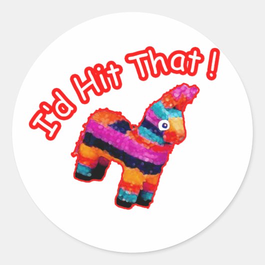Sticker Rond J'AI TOUCHÉ CETTE drôle Pinata (Devant)