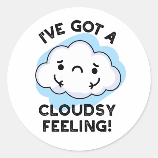 Sticker Rond J'Ai Un Pun Météo Drôle Pour Le Nuage (Devant)
