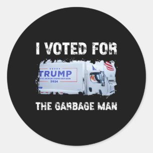 Sticker Rond J'Ai Voté Pour Le Garbyge Man Trump 2024 Garge Tru