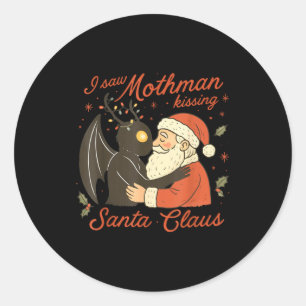 Sticker Rond J'ai vu Mothman embrasser le Père Noël drôle de No