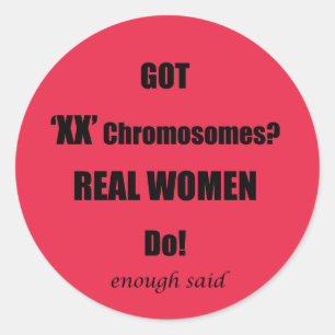 Sticker Rond J'Ai XX Chromosomes Véritables Femmes Faire!