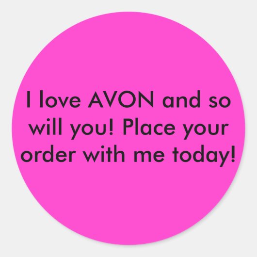 Sticker Rond J'aime AVON et vous aussi ! Déposez votre commande (Devant)