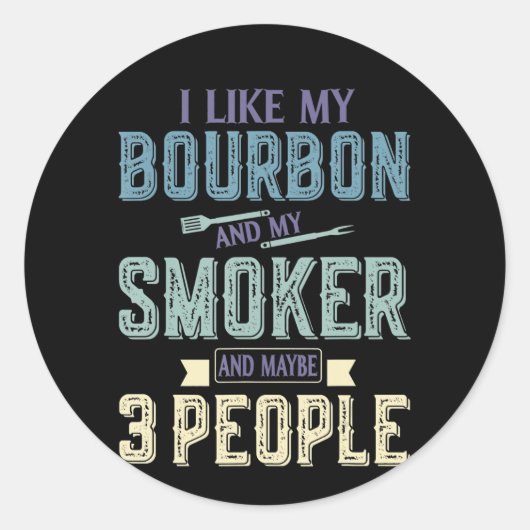 Sticker Rond J'Aime Bourbon Et Mon Fumeur Et Peut-Être 3 Person (Devant)