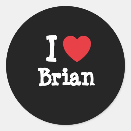 Sticker Rond J'aime Brian coeur personnalisé (Devant)