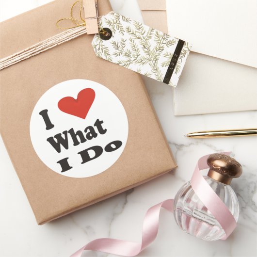 Sticker Rond J'Aime Ce Que Je Fais (Cadeaux)
