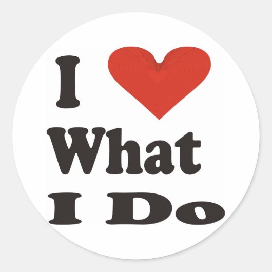 Sticker Rond J'Aime Ce Que Je Fais (Devant)