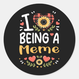 Sticker Rond J'Aime Être Un Mème Flower Mothers Day