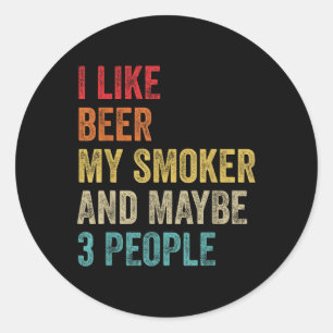 Sticker Rond J'Aime La Bière Mon Fumeur & Peut-Être 3 Perso