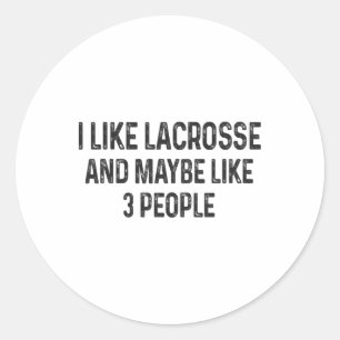 Sticker Rond J'Aime La Crosse Et Peut-Être 3 Personnes La Cross