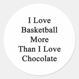Sticker Rond J'Aime Le Basket Plus Que J'Aime Le Chocolat