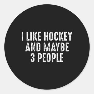 Sticker Rond J'aime le hockey et peut-être 3 personnes