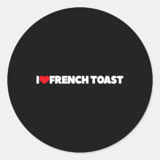 Sticker Rond J'Aime Le Toast Français