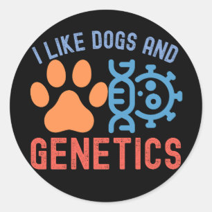 Sticker Rond J'aime les chiens et la génétique, Citations de gé