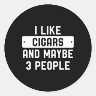 Sticker Rond J'Aime Les Cigares Et Peut-Être 3 Personnes