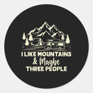 Sticker Rond J'aime les montagnes et peut-être trois personnes