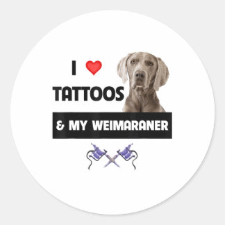 Sticker Rond J'Aime Les Tatouages Et Mon Weimaraner Chien Maman