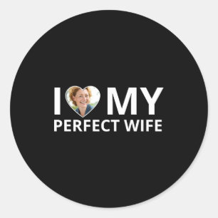 Sticker Rond J'aime Ma Femme Parfaite Photo Cœur Drôle Mari T