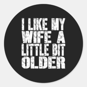 Sticker Rond J'aime ma femme un peu plus âgée Citation drôle Fe